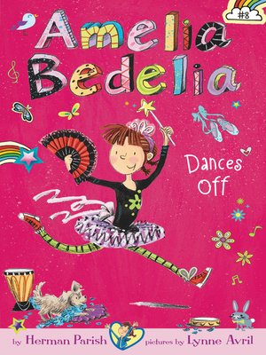 cover image of Amelia Bedelia Dances Off